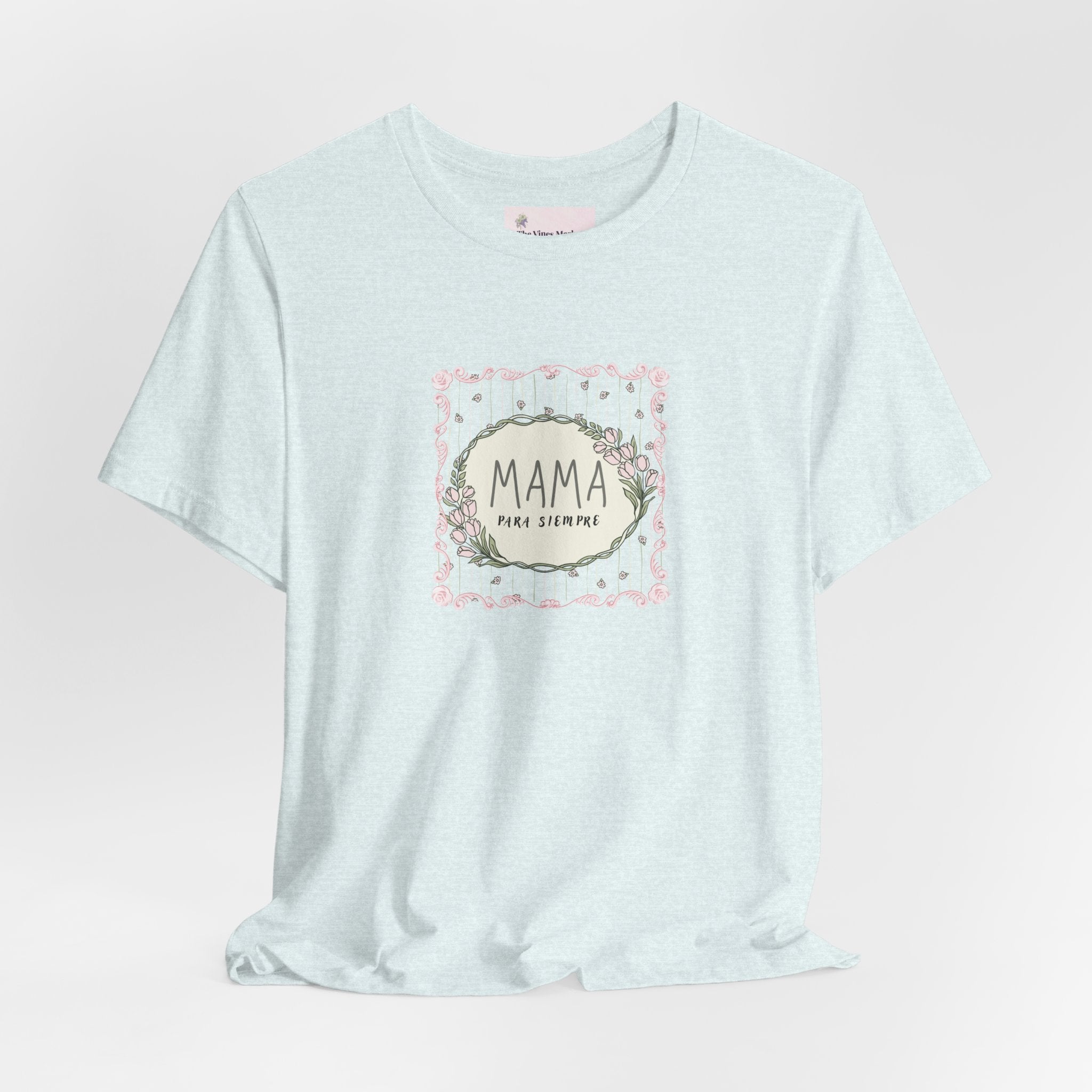 Mama Para Siempre | Spanish "Mom Forever" T-Shirt – Adult Female  Floral Mother's Day Gift