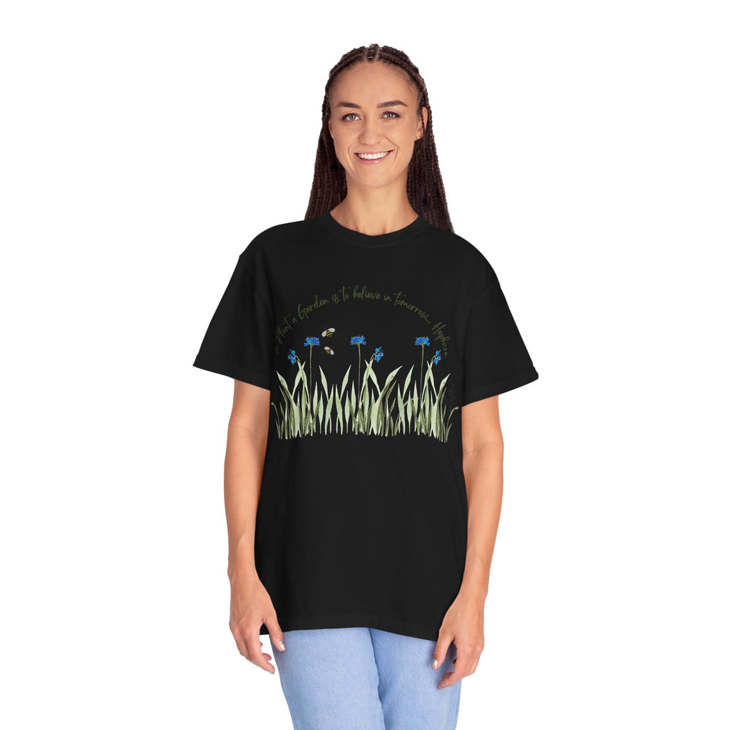 To Plant a Garden is to Believe in Tomorrow: Women's  Inspirational Hepburn Relaxed Tee