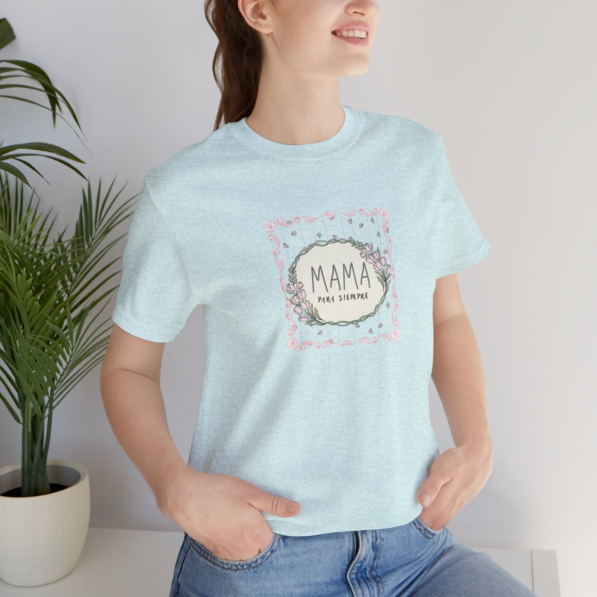 Mama Para Siempre | Spanish "Mom Forever" T-Shirt – Adult Female  Floral Mother's Day Gift