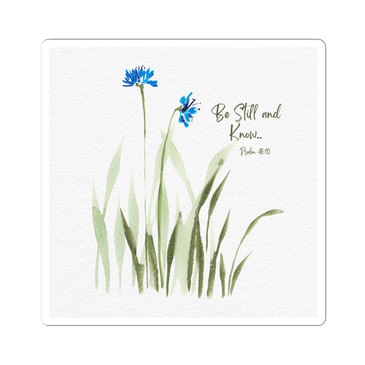 "Be Still and Know"   Vinyl Sticker