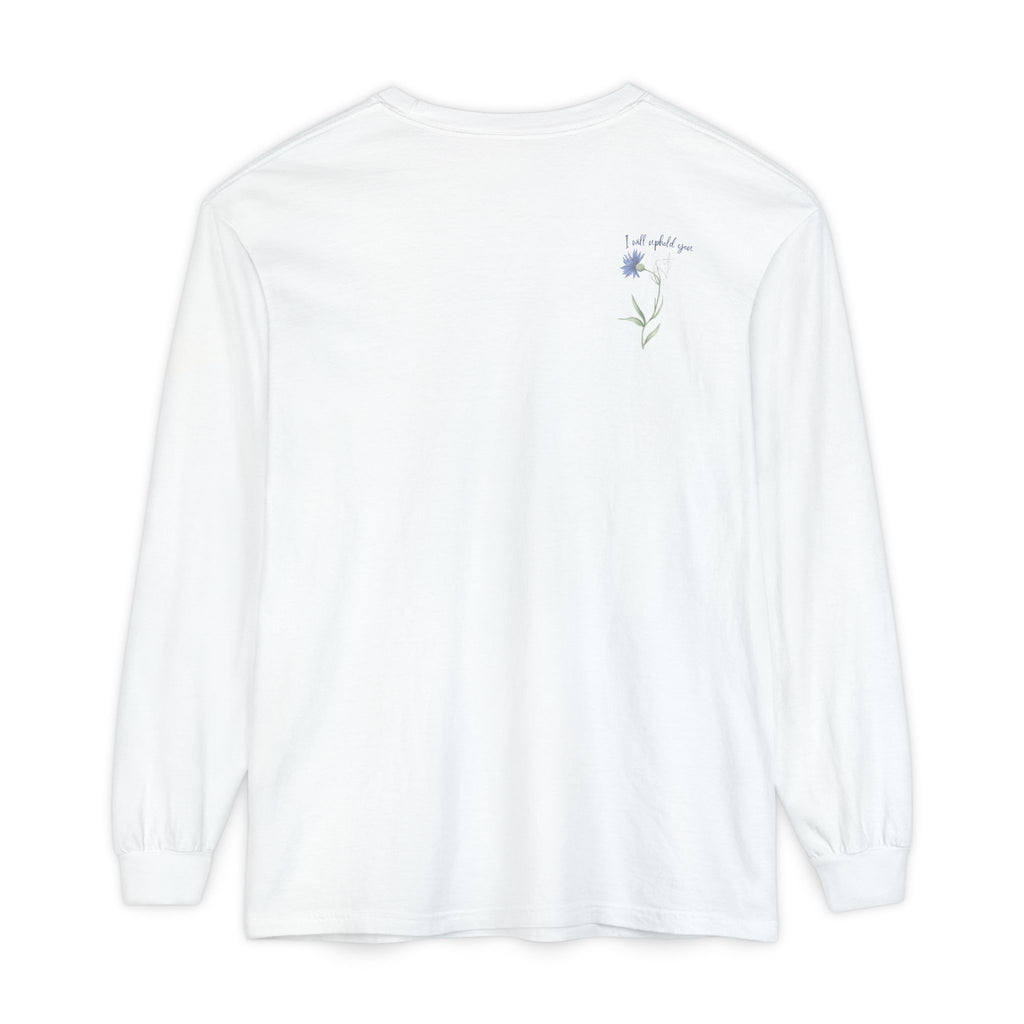Fear Not – I Will Uphold You:  Isaiah 41:10 Women's Long Sleeve Faith Tee