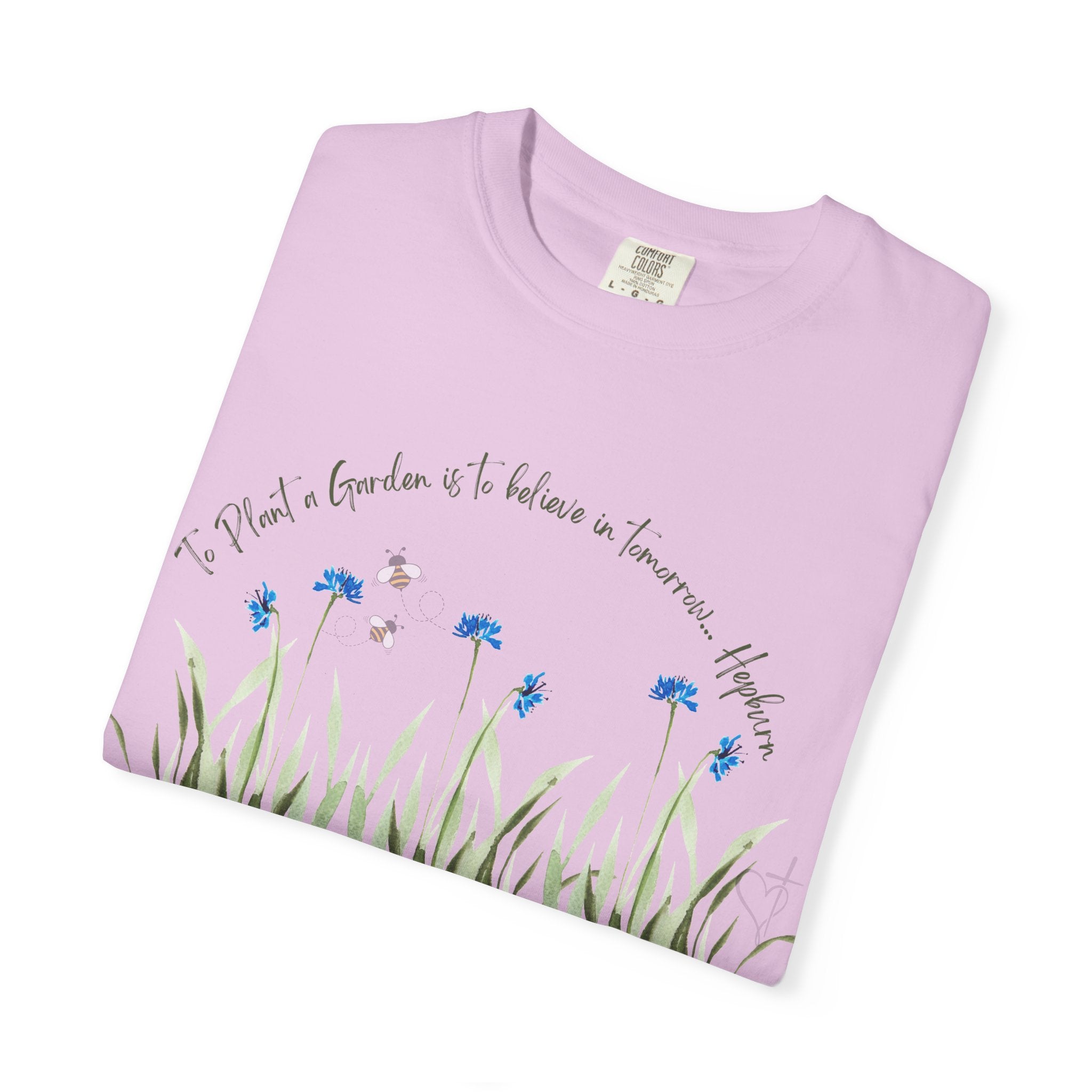 To Plant a Garden is to Believe in Tomorrow: Women's  Inspirational Hepburn Relaxed Tee