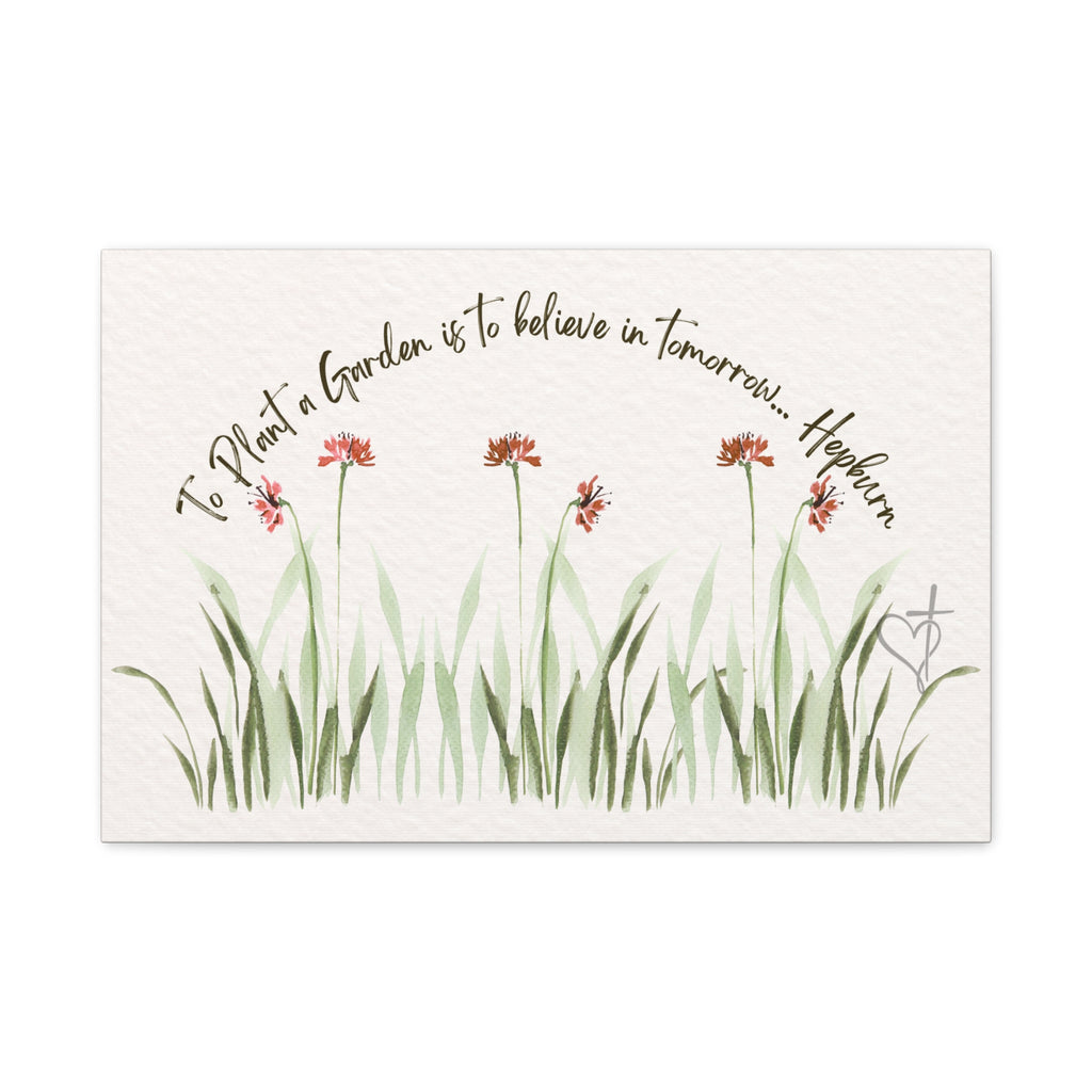 To Plant a Garden Is to Believe in Tomorrow Canvas Print – Audrey Hepburn Quote (Beige) Matte Stretched Wall Art