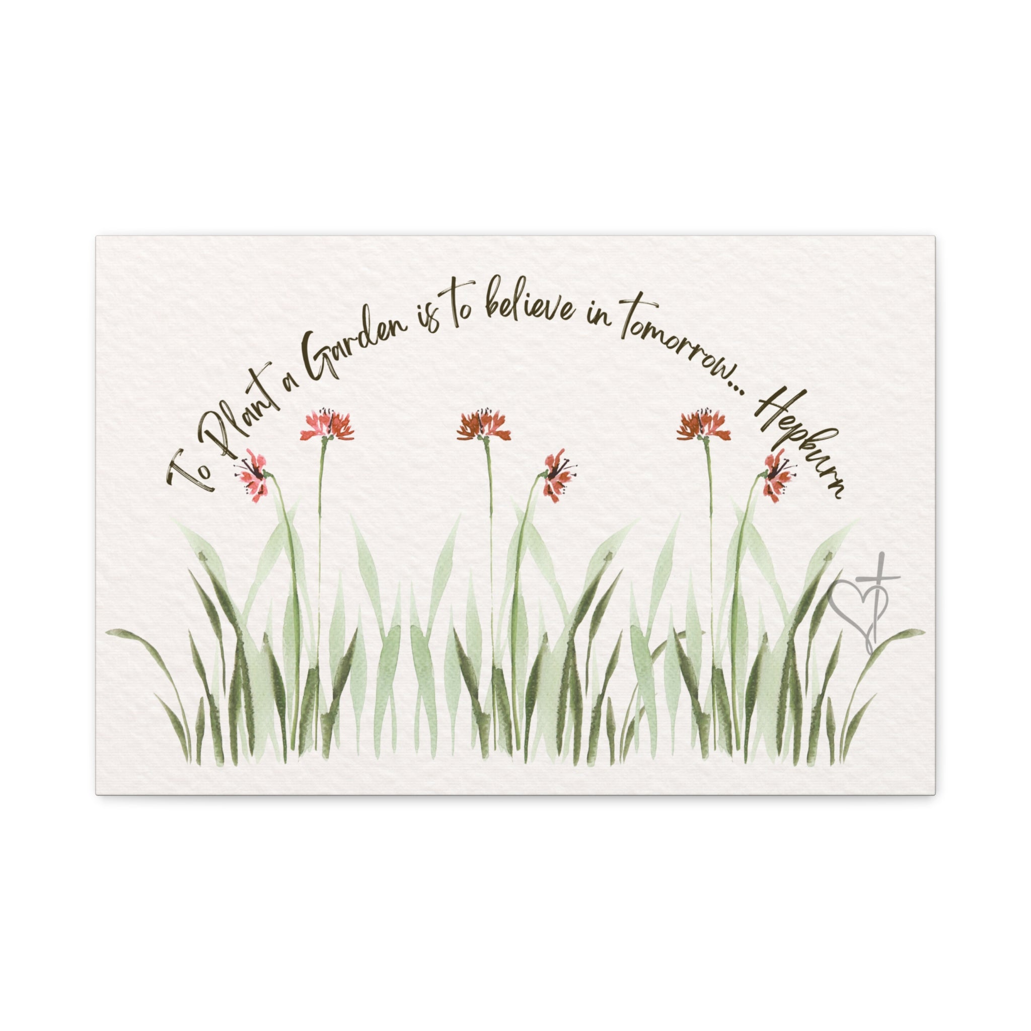 To Plant a Garden Is to Believe in Tomorrow Canvas Print – Audrey Hepburn Quote (Beige) Matte Stretched Wall Art