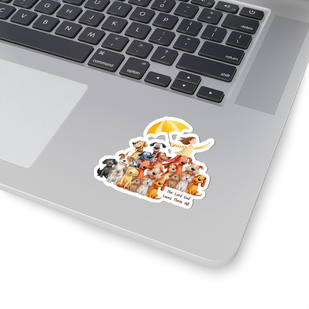 Pups and Girls:  The Lord God Made Them All:   Vinyl Sticker
