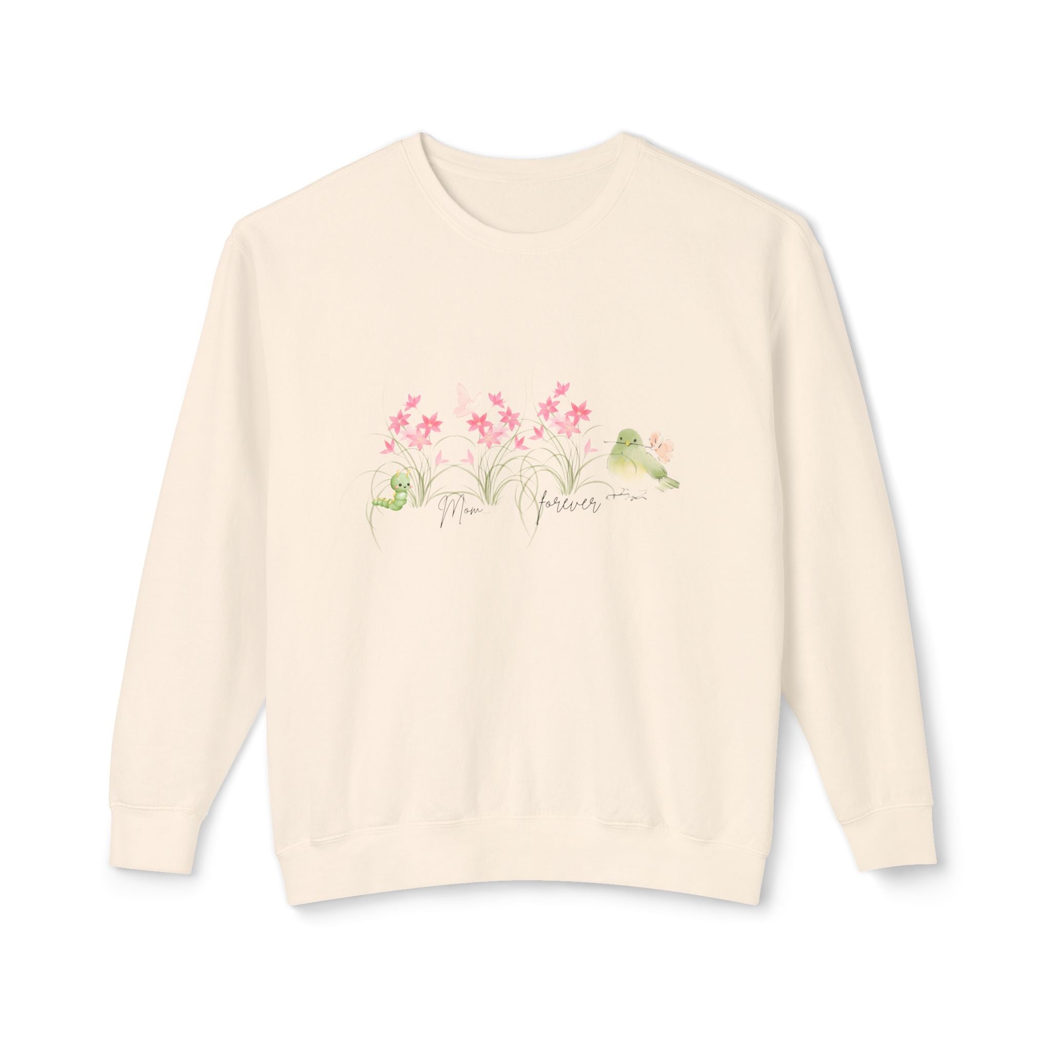 Female Adult Lightweight Crewneck Sweatshirt: Mom… Forever – Nurturing Floral