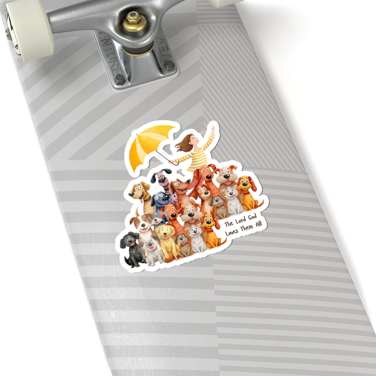 Pups and Girls:  The Lord God Made Them All:   Vinyl Sticker