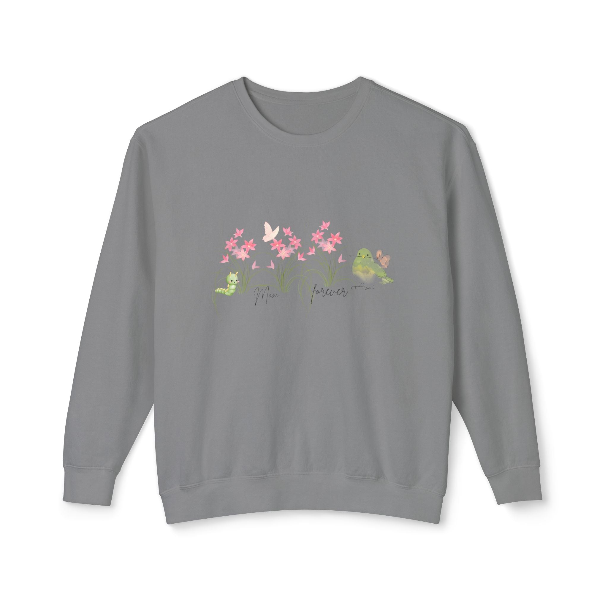 Female Adult Lightweight Crewneck Sweatshirt: Mom… Forever – Nurturing Floral