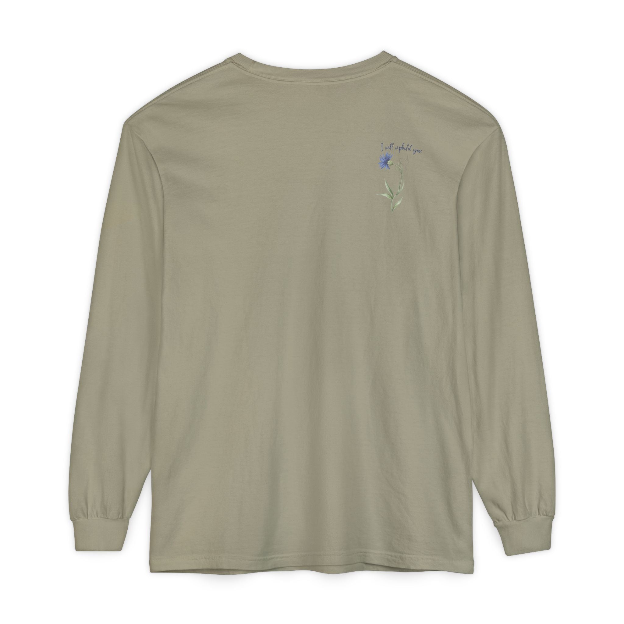 Fear Not – I Will Uphold You:  Isaiah 41:10 Women's Long Sleeve Faith Tee