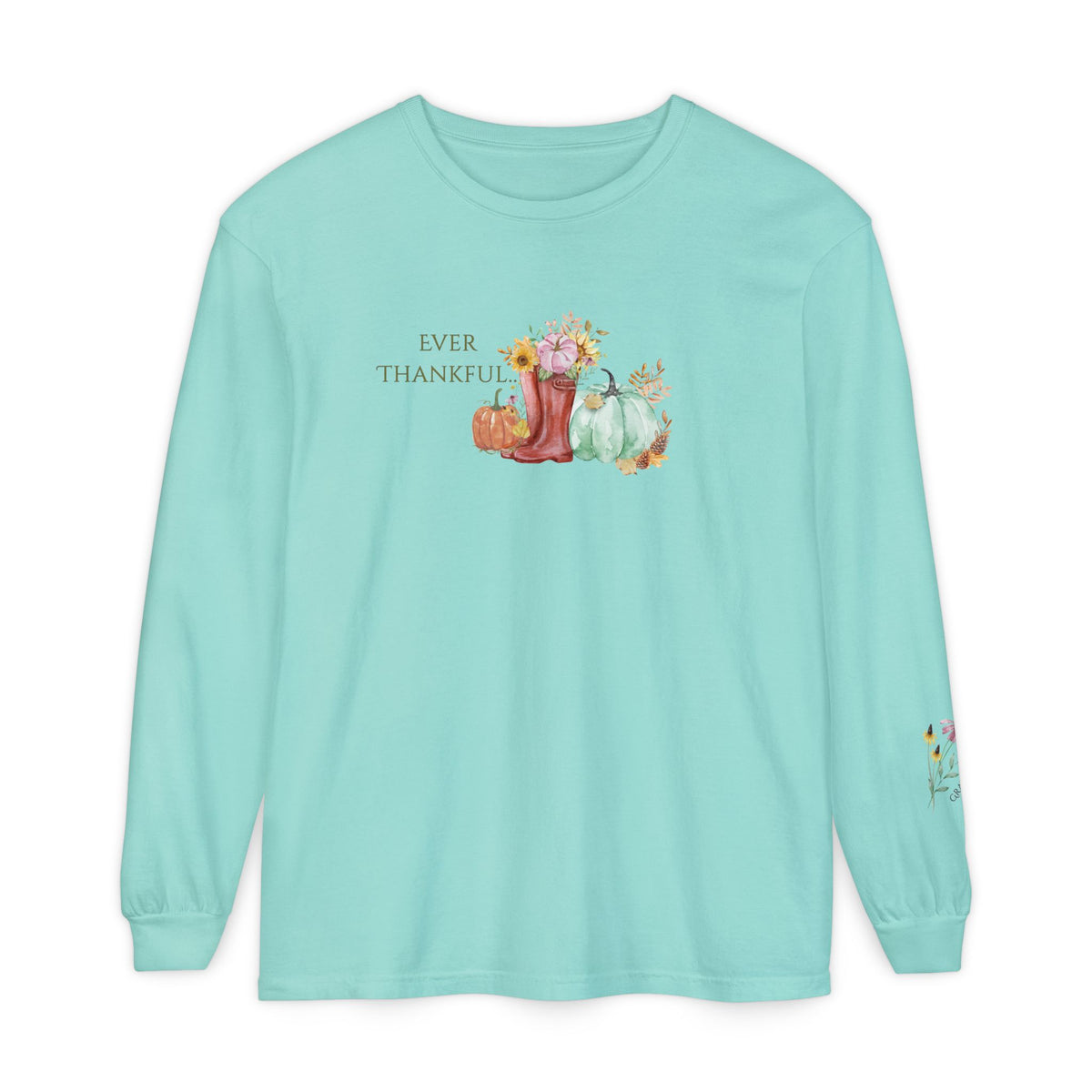 Ever Thankful: Women's Thanksgiving Long Sleeve Tee