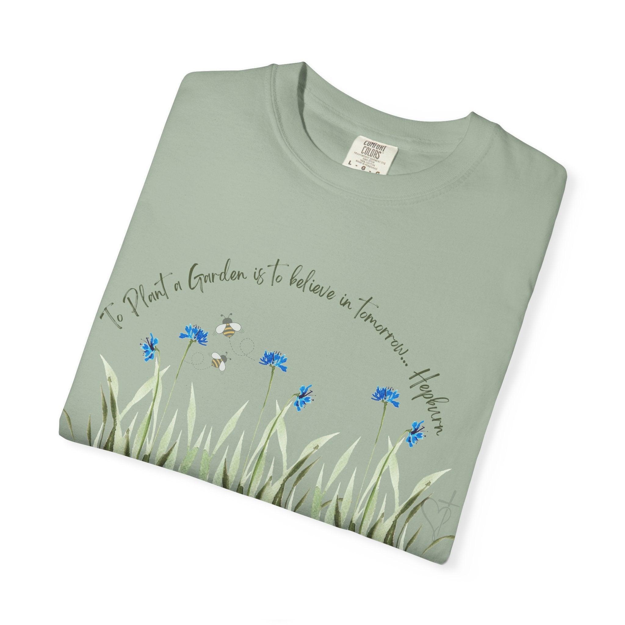 To Plant a Garden is to Believe in Tomorrow: Women's  Inspirational Hepburn Relaxed Tee