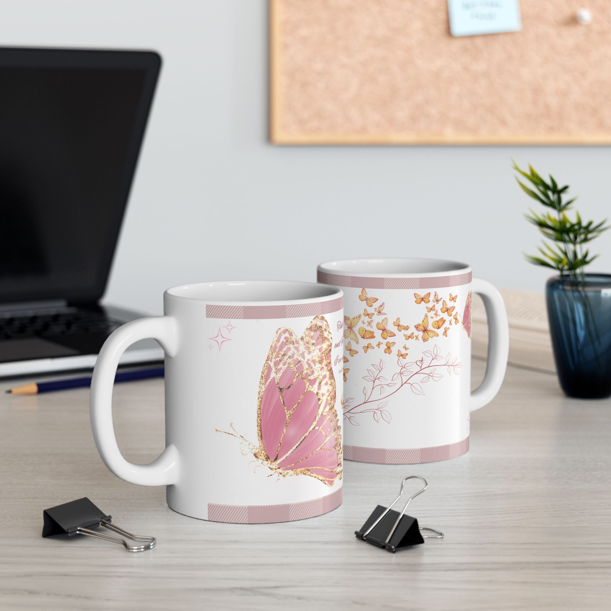 Butterfly Ceramic Mug, Take Flight, Fear Not!  (11oz, 15oz)