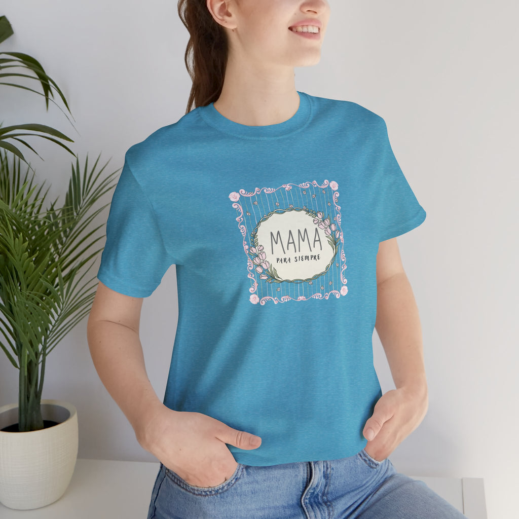 Mama Para Siempre | Spanish "Mom Forever" T-Shirt – Adult Female  Floral Mother's Day Gift