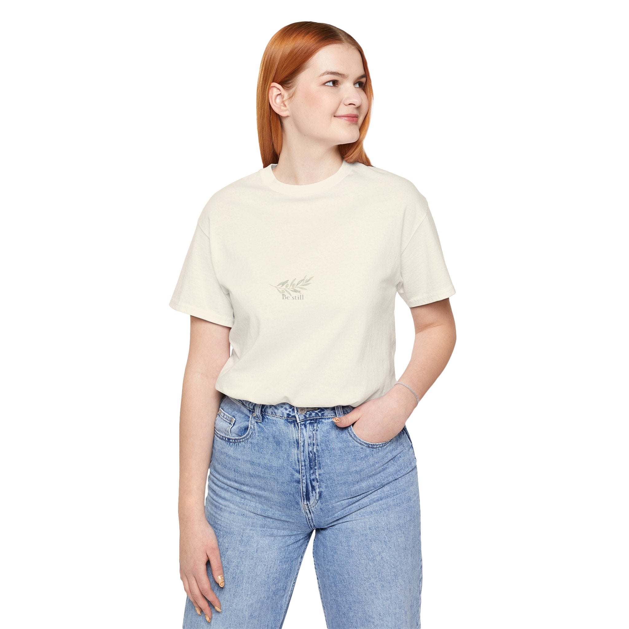 Be Still, A Quiet Reminder  Unisex Tee