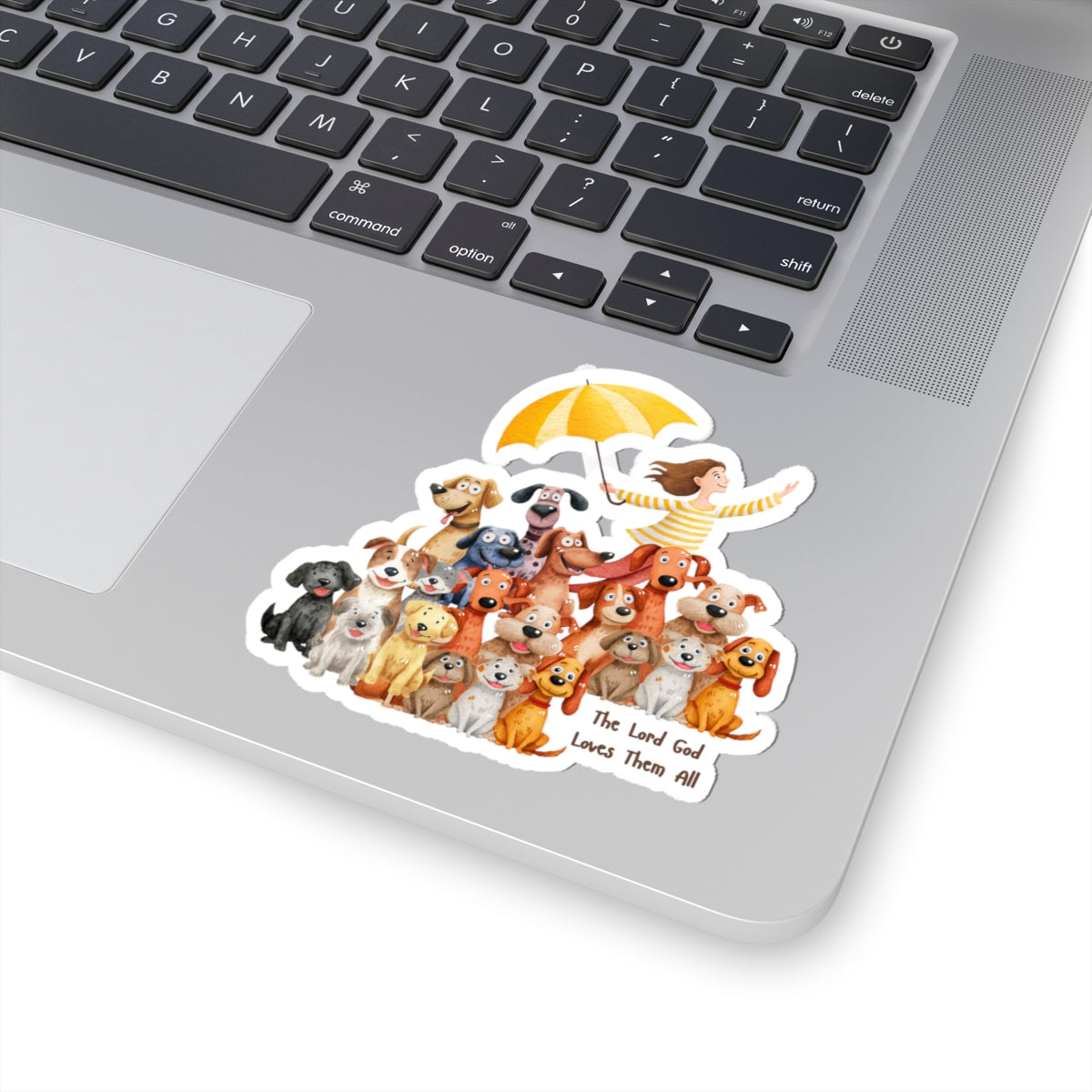 Pups and Girls:  The Lord God Made Them All:   Vinyl Sticker