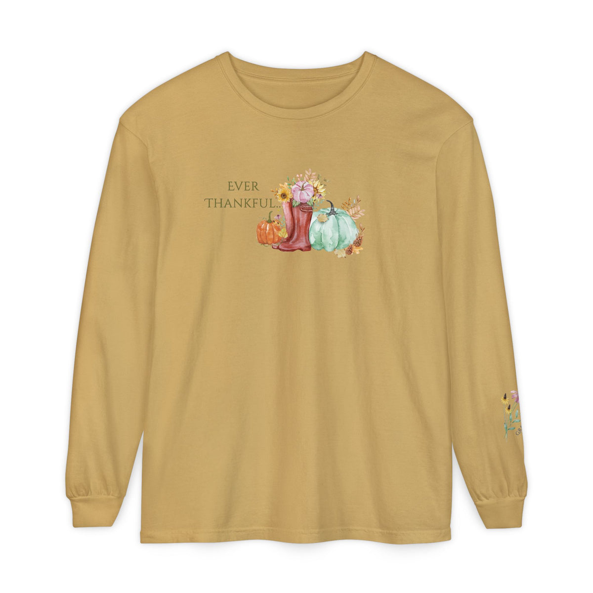 Ever Thankful: Women's Thanksgiving Long Sleeve Tee