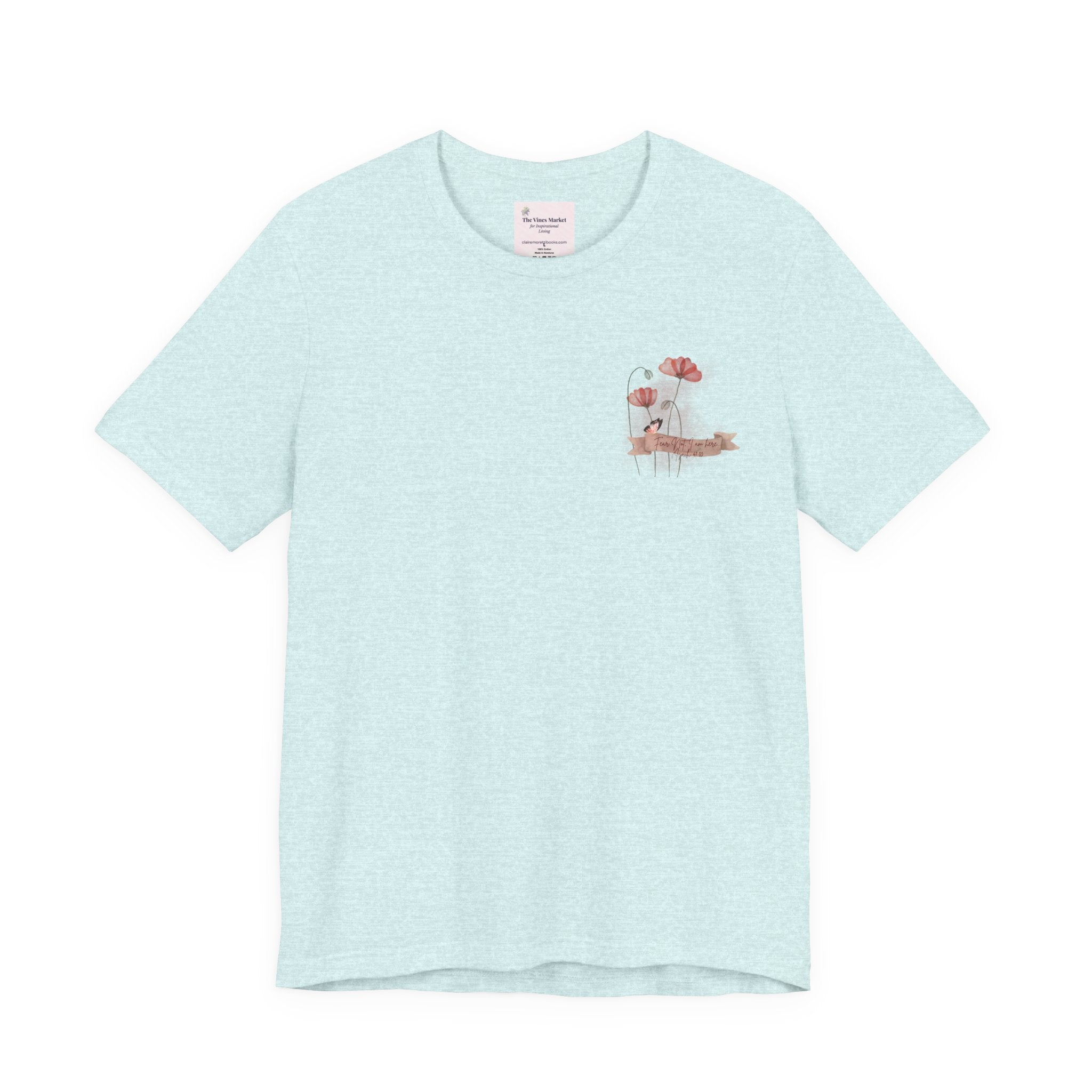 Fear Not - I am here..  Adult Female Relaxed Comfort Tee