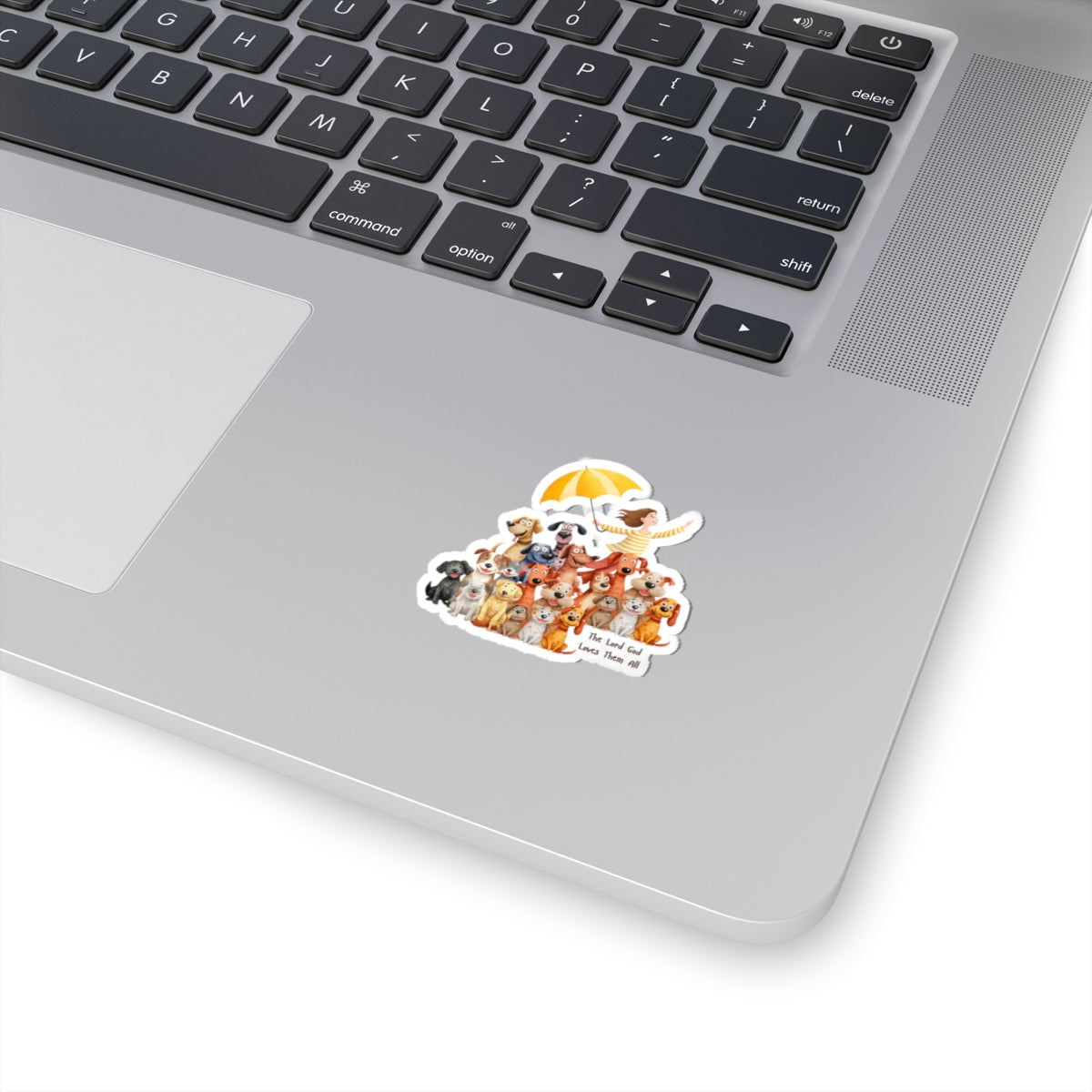 Pups and Girls:  The Lord God Made Them All:   Vinyl Sticker