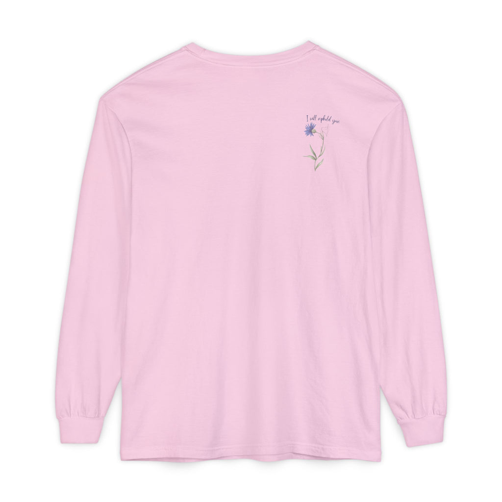 Fear Not – I Will Uphold You:  Isaiah 41:10 Women's Long Sleeve Faith Tee