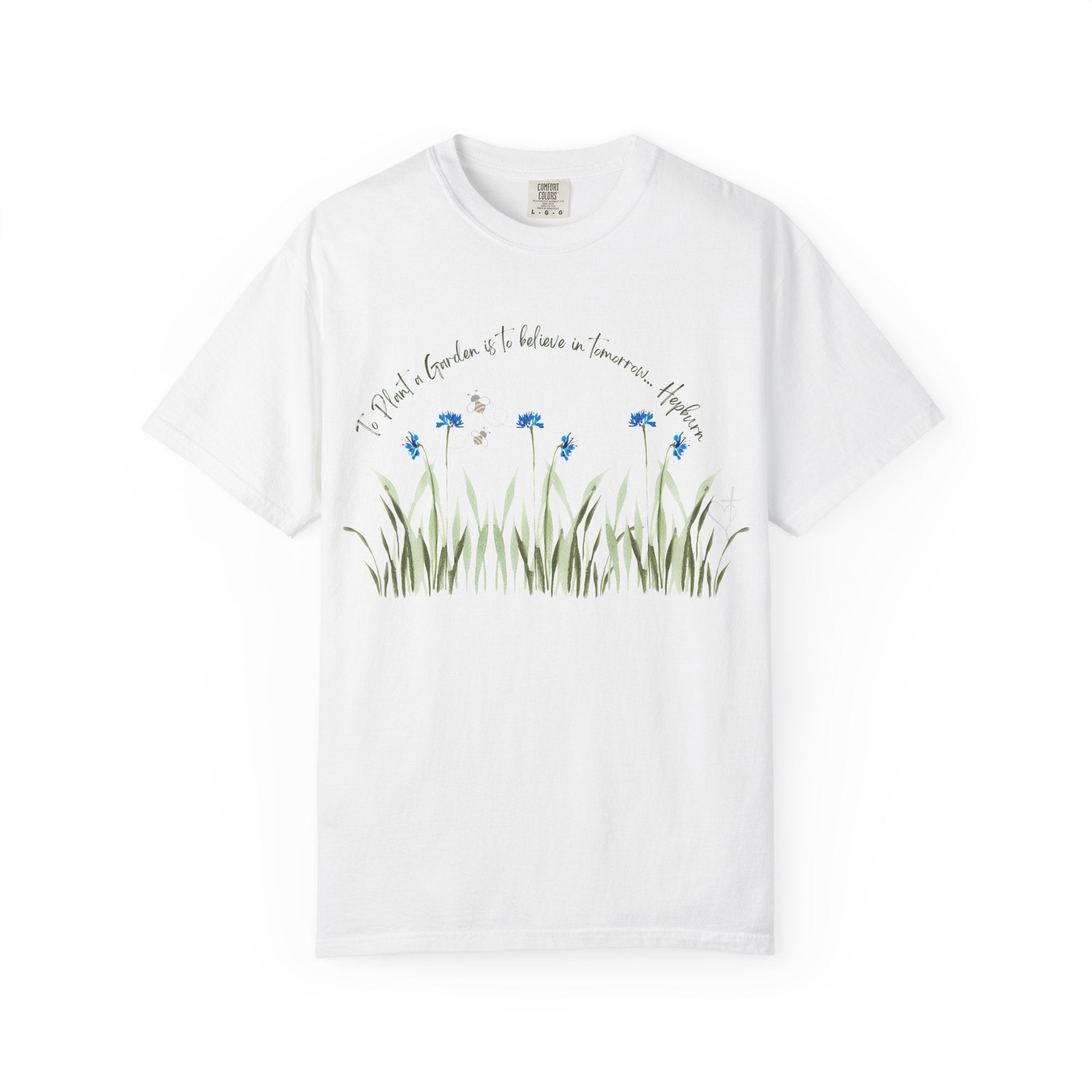 To Plant a Garden is to Believe in Tomorrow: Women's  Inspirational Hepburn Relaxed Tee