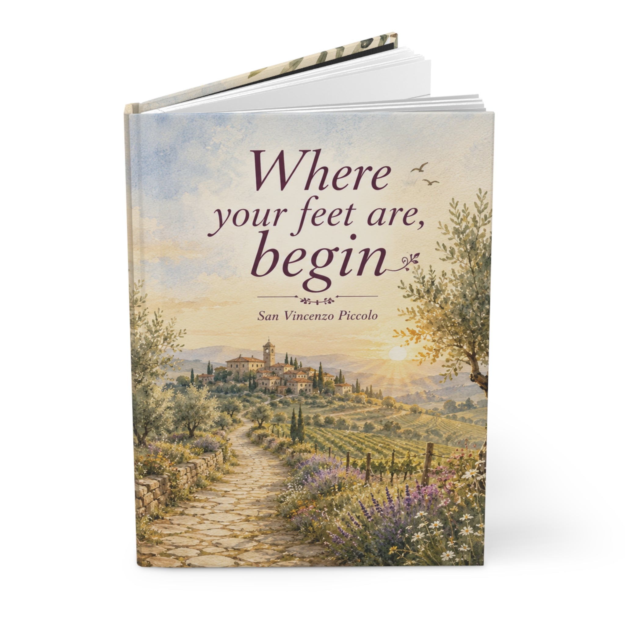 Where Your Feet Are, Begin — The Vineyard Covenant Hardcover Journal