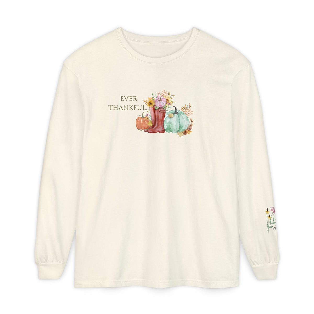 Ever Thankful: Women's Thanksgiving Long Sleeve Tee