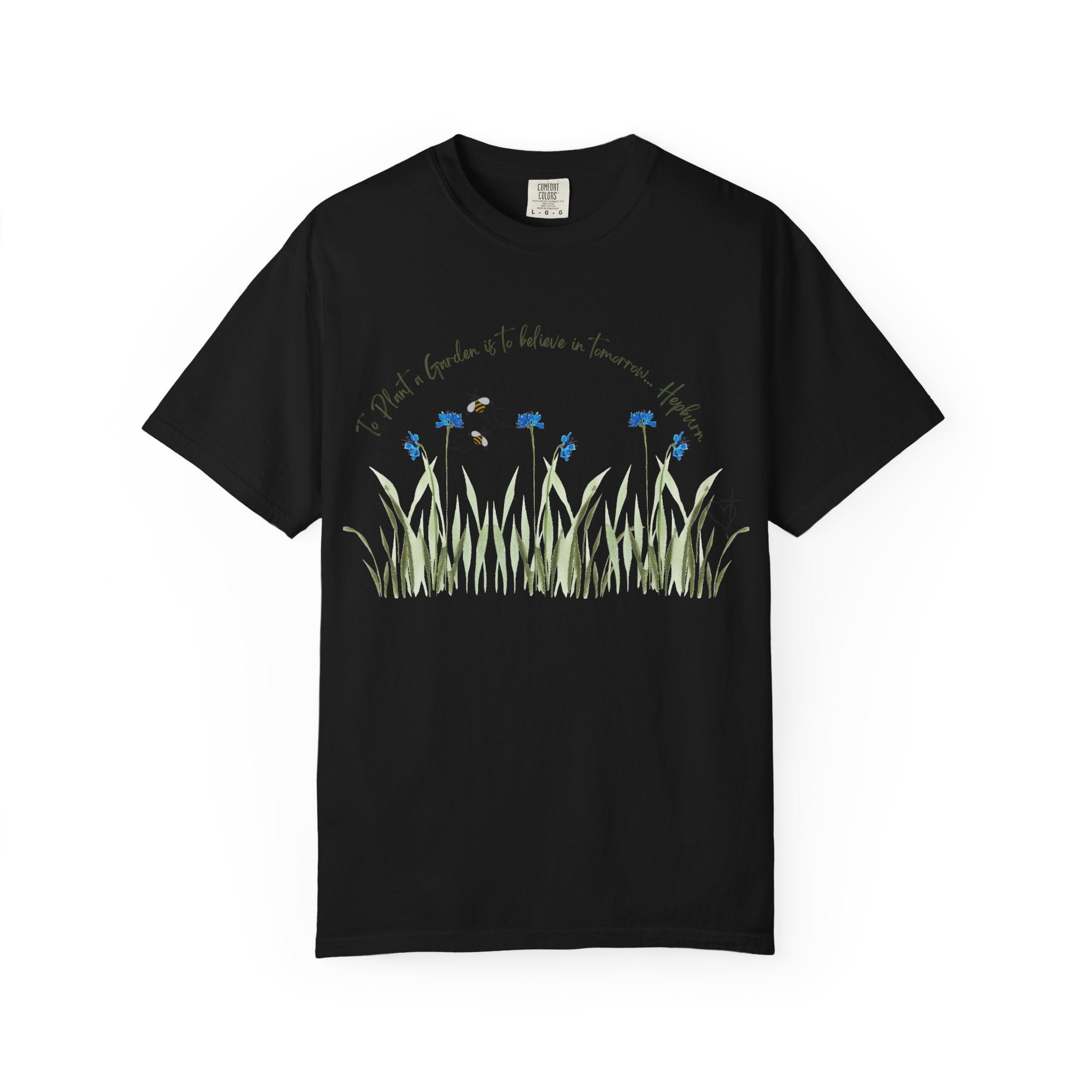 To Plant a Garden is to Believe in Tomorrow: Women's  Inspirational Hepburn Relaxed Tee
