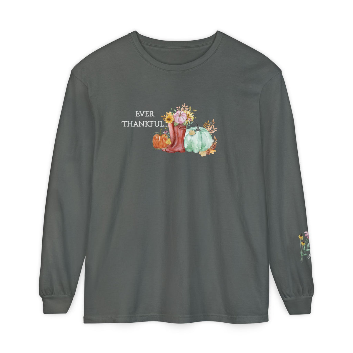 Ever Thankful: Women's Thanksgiving Long Sleeve Tee