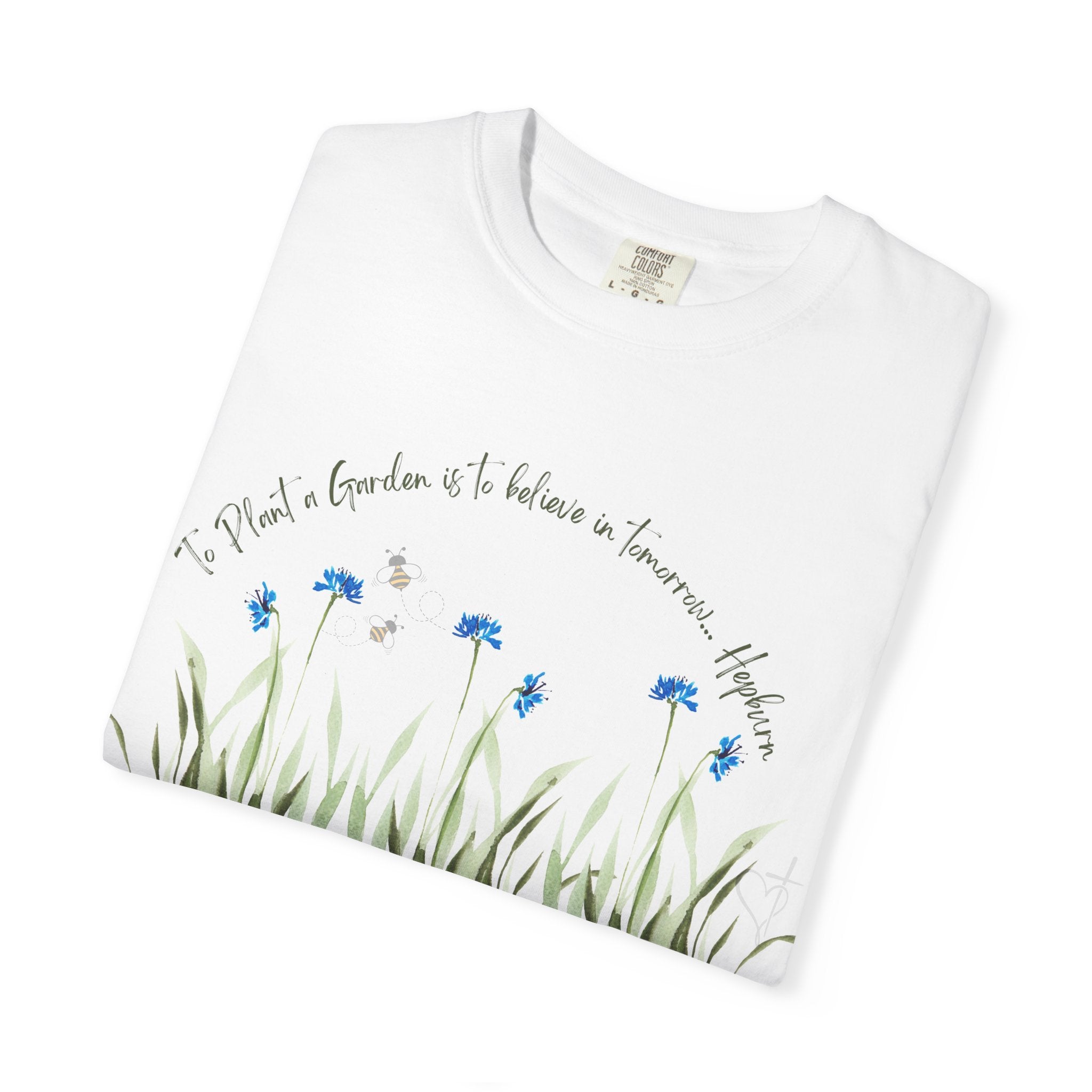 To Plant a Garden is to Believe in Tomorrow: Women's  Inspirational Hepburn Relaxed Tee