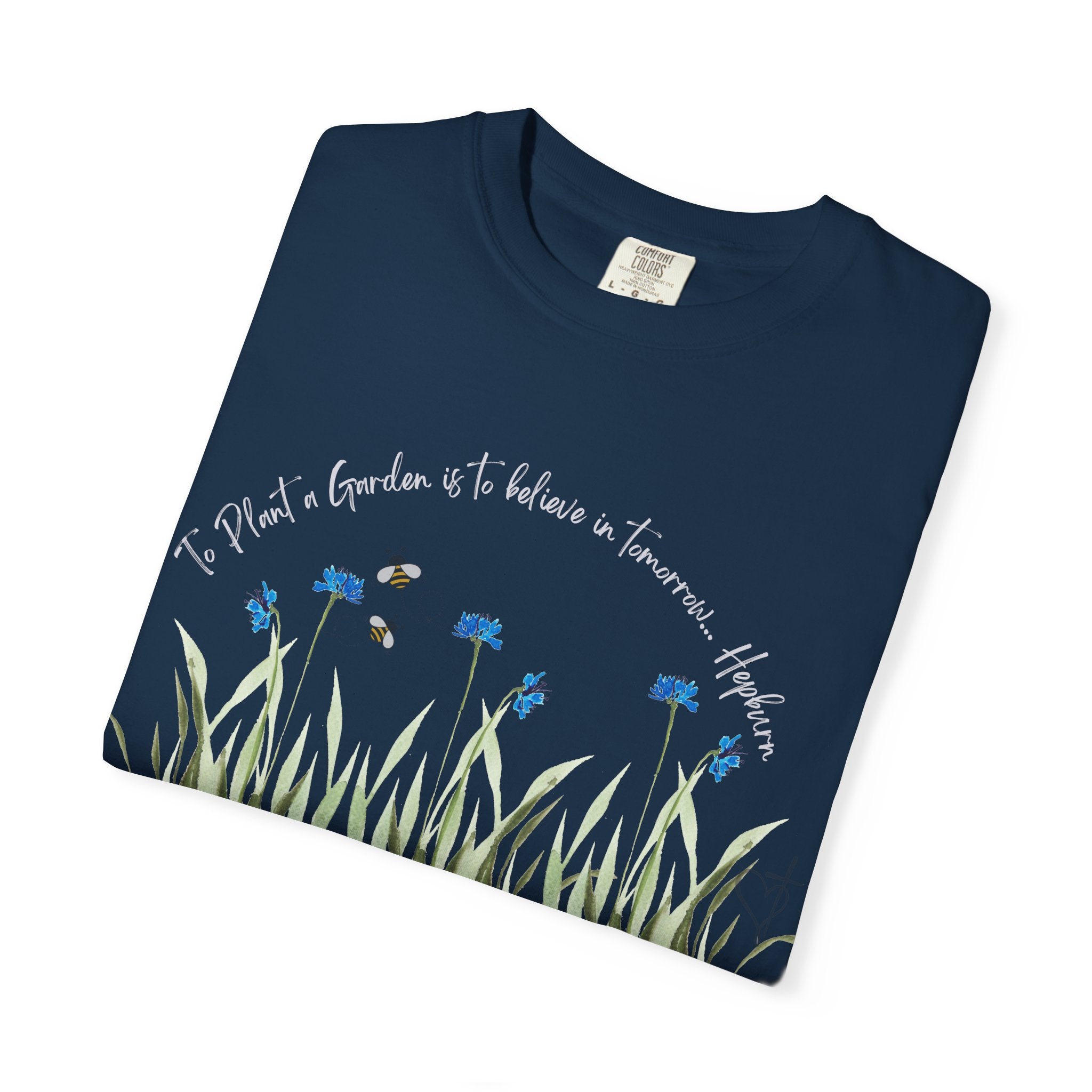 To Plant a Garden is to Believe in Tomorrow: Women's  Inspirational Hepburn Relaxed Tee