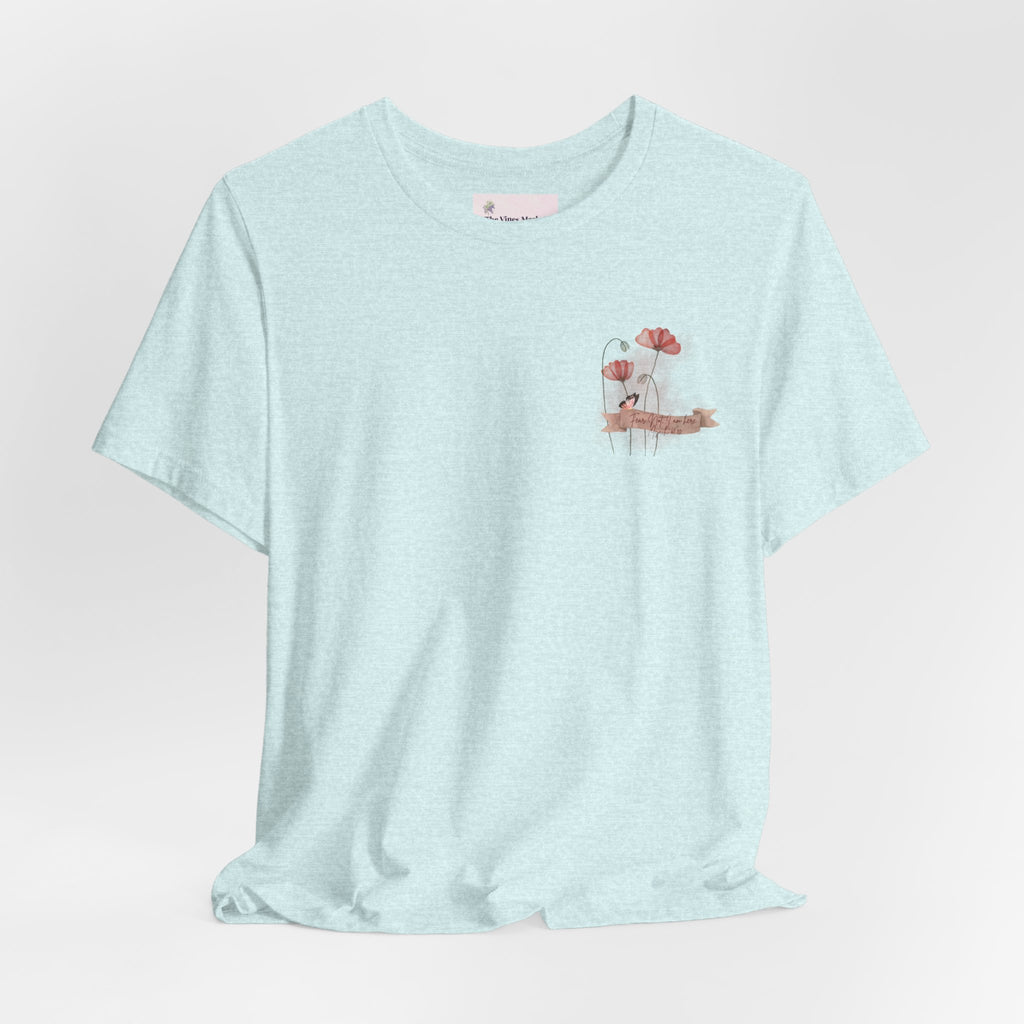 Fear Not - I am here..  Adult Female Relaxed Comfort Tee