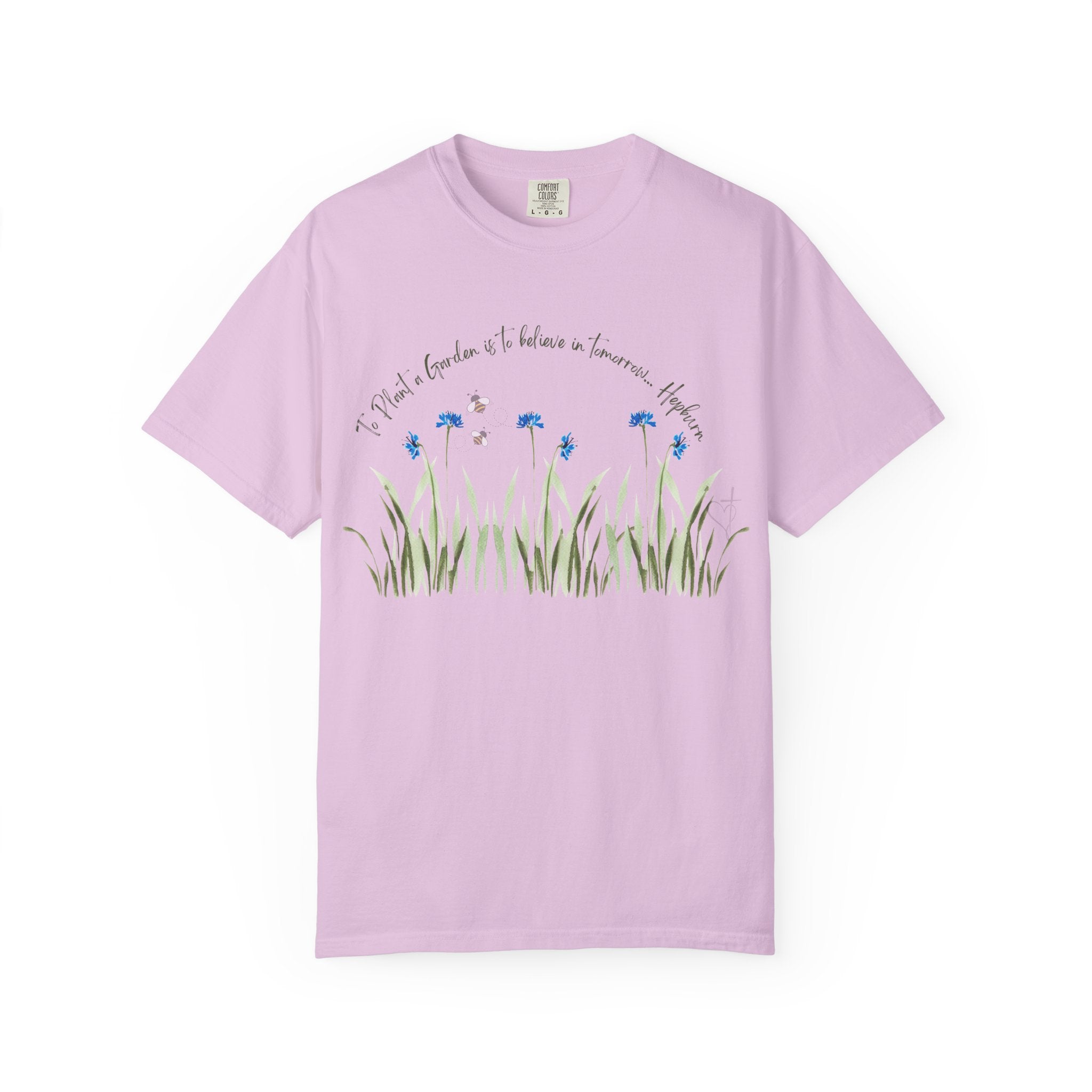 To Plant a Garden is to Believe in Tomorrow: Women's  Inspirational Hepburn Relaxed Tee