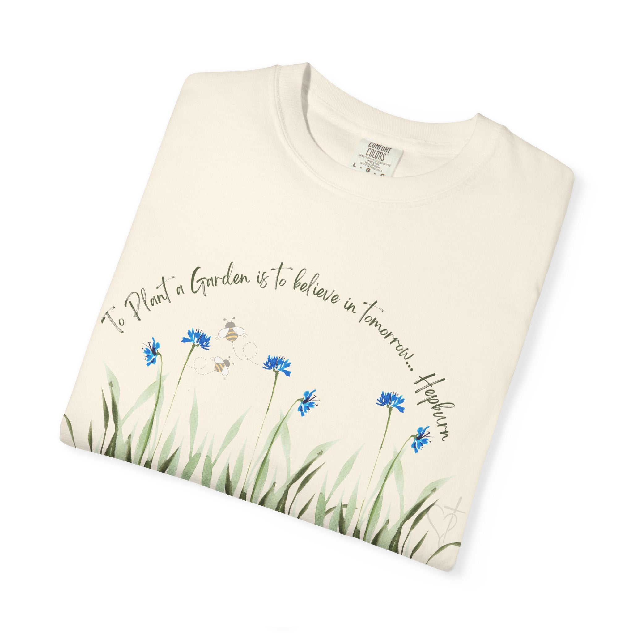 To Plant a Garden is to Believe in Tomorrow: Women's  Inspirational Hepburn Relaxed Tee