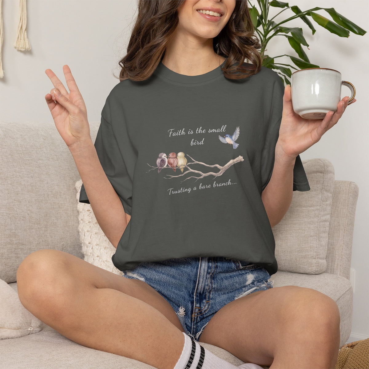 Faith Is the Small Bird Comfort Colors® Tee