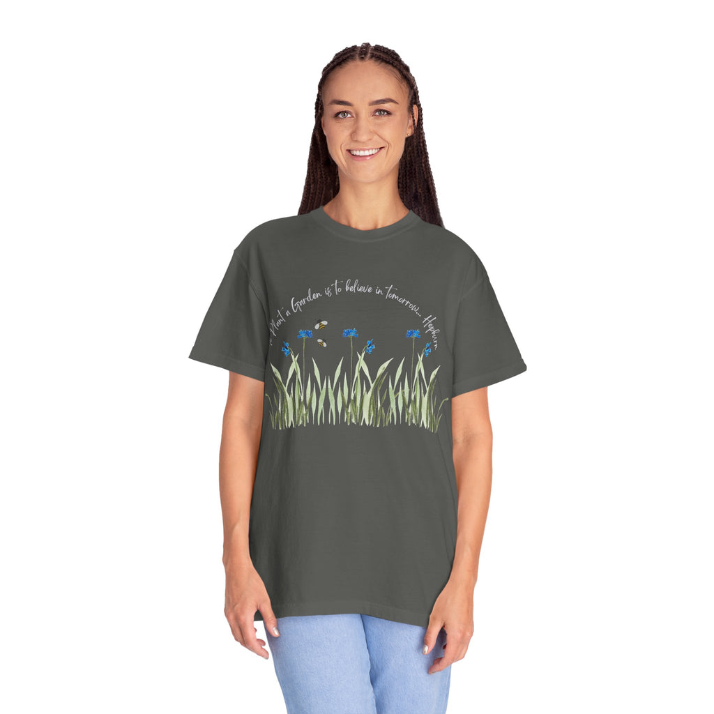 To Plant a Garden is to Believe in Tomorrow: Women's  Inspirational Hepburn Relaxed Tee