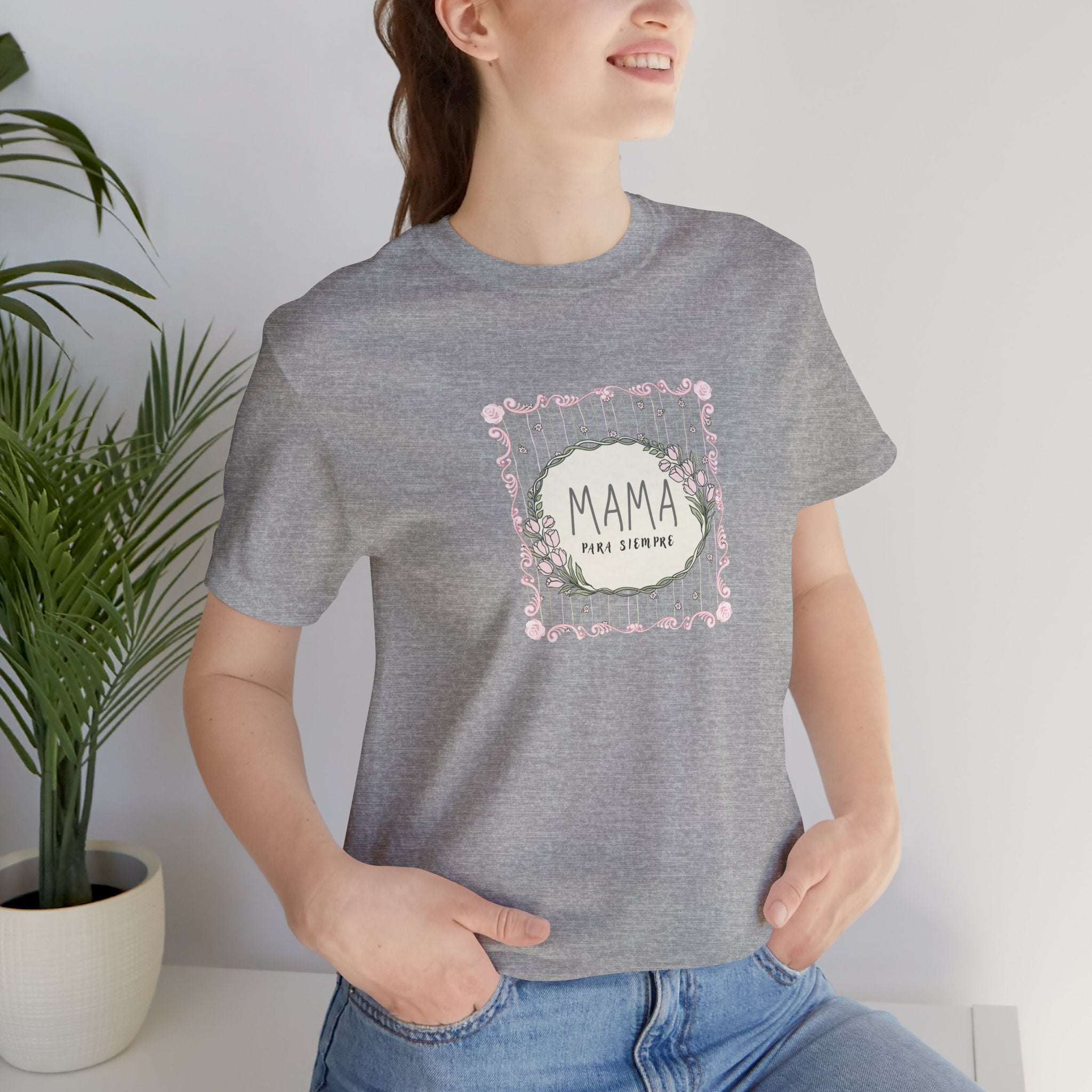 Mama Para Siempre | Spanish "Mom Forever" T-Shirt – Adult Female  Floral Mother's Day Gift