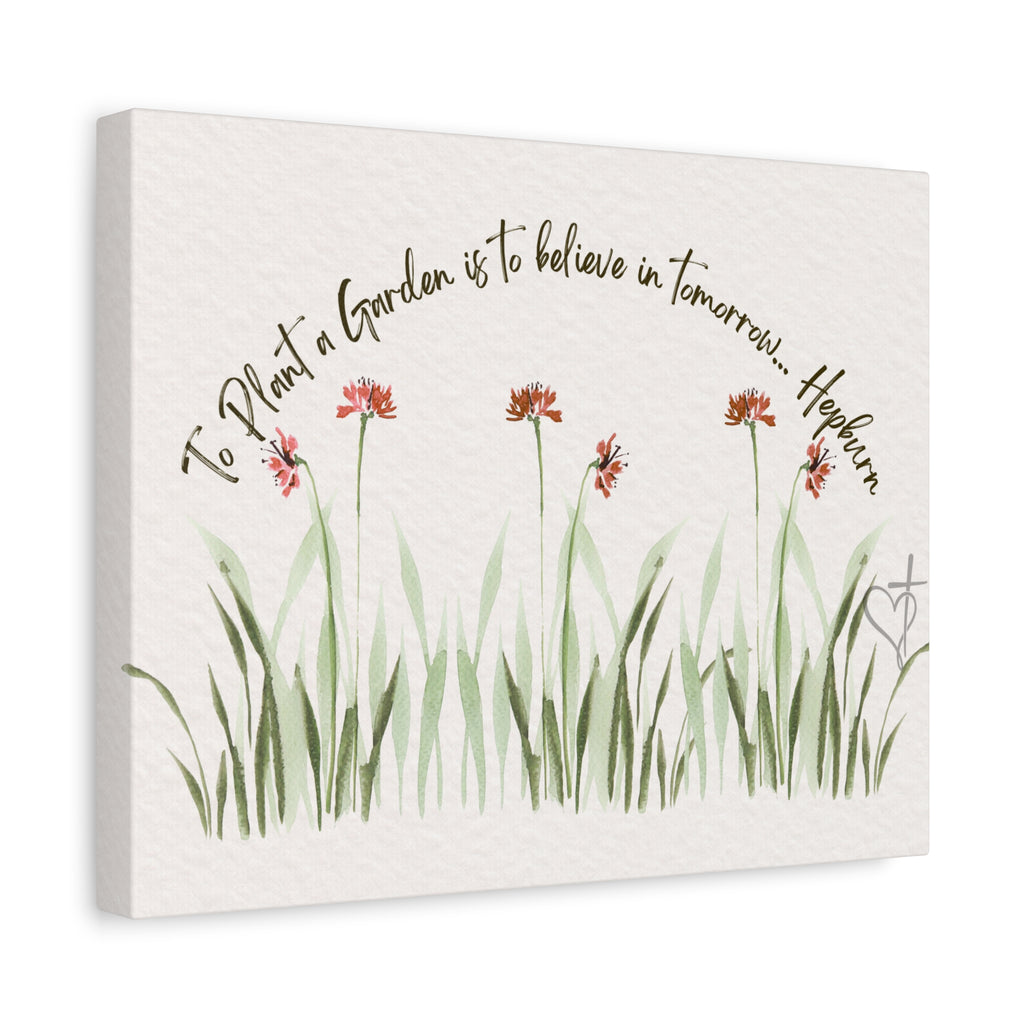 To Plant a Garden Is to Believe in Tomorrow Canvas Print – Audrey Hepburn Quote (Beige) Matte Stretched Wall Art