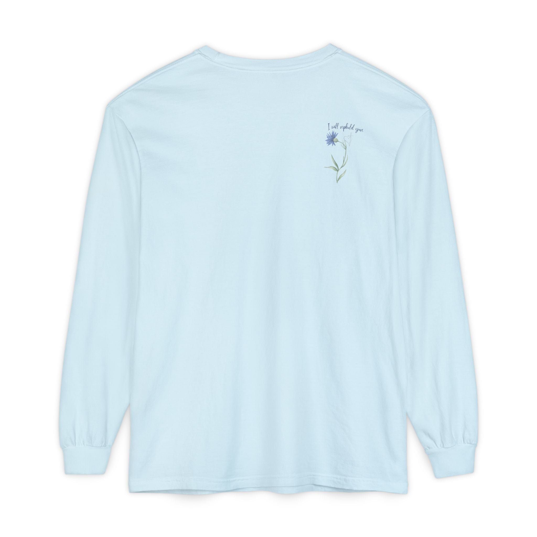 Fear Not – I Will Uphold You:  Isaiah 41:10 Women's Long Sleeve Faith Tee