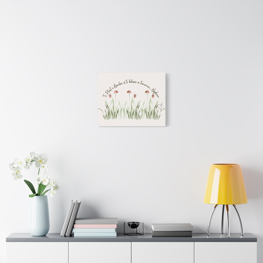 To Plant a Garden Is to Believe in Tomorrow Canvas Print – Audrey Hepburn Quote (Beige) Matte Stretched Wall Art