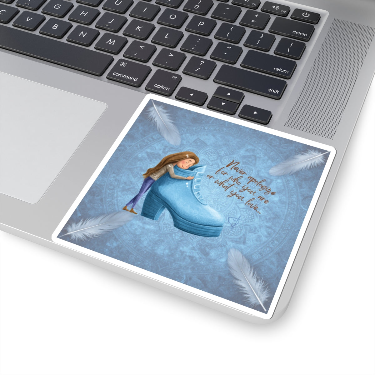 Nerver Apologize for Who You Are;  Vinyl Sticker