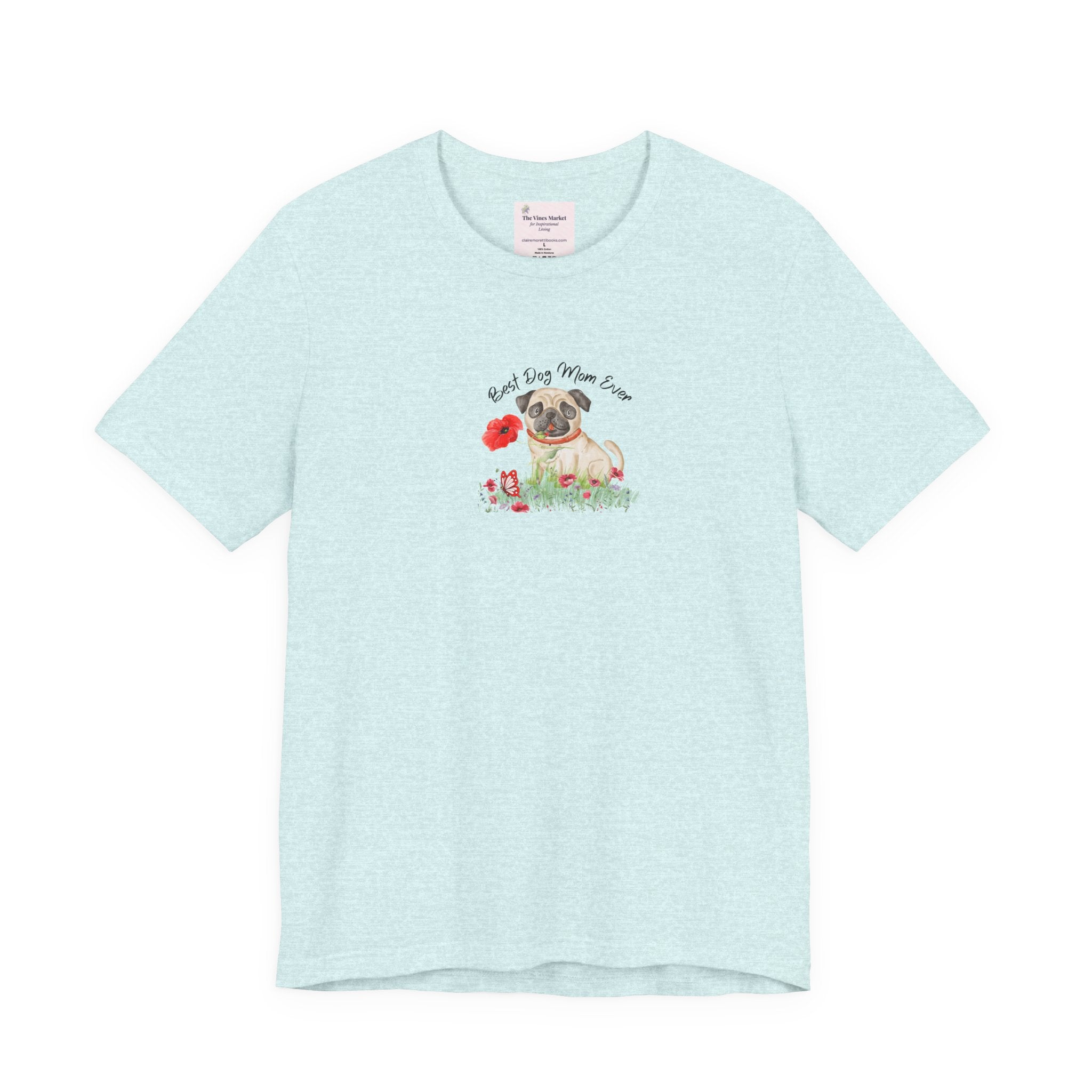 Best Dog Mom Ever Pug T-Shirt – Cute Dog Lover Gift Adult Female