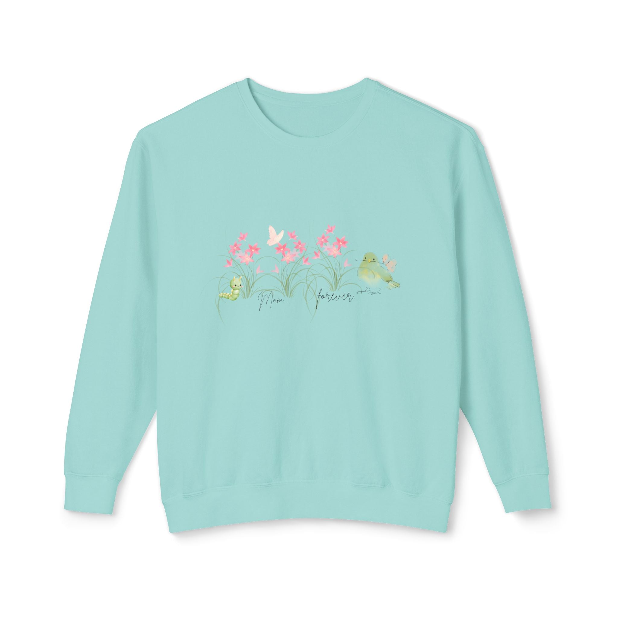Female Adult Lightweight Crewneck Sweatshirt: Mom… Forever – Nurturing Floral
