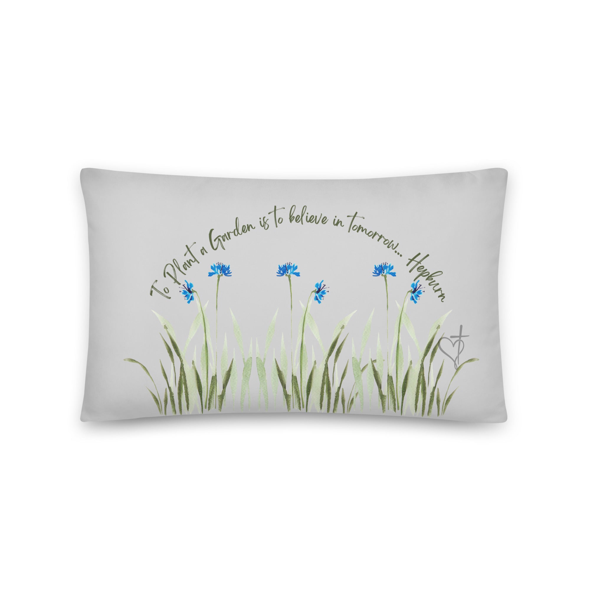 To Plant a Garden Decorative Pillow 3 colors and sizes